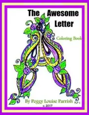 The Awesome Letter A Coloring Book by Peggy Louise Parrish (English) Paperback B