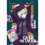 THE GEEK EX-HITMAN, VOL. 2