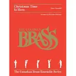 CHRISTMAS TIME IS HERE SCORE: THE CANADIAN BRASS