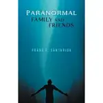 PARANORMAL FAMILY AND FRIENDS