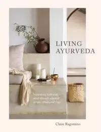 在飛比找博客來優惠-Living Ayurveda: Aligning Body