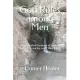 God Rules among Men: An Integrated Harmony of Samuel, Kings, Chronicles, and Other Texts
