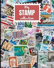 My Stamp Collection: postage stamp albums - postage stamp album for collector – 8X10’’ – 120 Pages