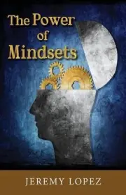 The Power of Mindsets by Jeremy Lopez (English) Paperback Book