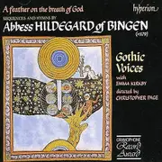Christopher Page: Gothic Voices - Hildegard of Bingen: A feather on the breath of God [CD]