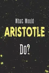 在飛比找博客來優惠-What Would Aristotle Do? Lined