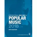 INTERNATIONAL WHO’S WHO IN CLASSICAL MUSIC 2018 / INTERNATIONAL WHO’S WHO IN POPULAR MUSIC 2018