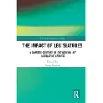 THE IMPACT OF LEGISLATURES: A QUARTER-CENTURY OF THE JOURNAL OF LEGISLATIVE STUDIES