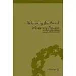 REFORMING THE WORLD MONETARY SYSTEM: FRITZ MACHLUP AND THE BELLAGIO GROUP