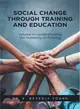 Social Change Through Training and Education ― Understanding the Humanity of Policing