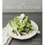 THE SPROUTED KITCHEN: A TASTIER TAKE ON WHOLE FOODS