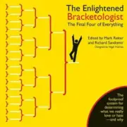 The Enlightened Bracketologist: The Final Four of Everything Holmes, Nigel