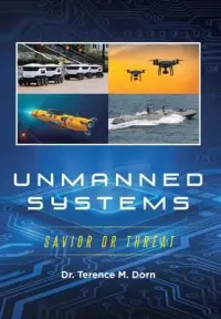 在飛比找博客來優惠-Unmanned Systems: Savior or Th