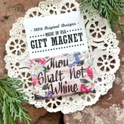 Gift Magnet * Thou Shalt Not Whine * Whining * USA * DecoGreet * Fridge