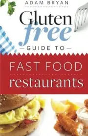 THE GLUTEN FREE FAST FOOD GUIDE By Adam Bryan **BRAND NEW**