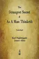 The Strangest Secret and As A Man Thinketh