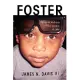 Foster: Aging in and Out of the System of Care