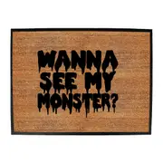 Wanna See My Monster - Funny Novelty Doormat Man Cave Floor mat