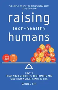在飛比找誠品線上優惠-Raising Tech-Healthy Humans: H