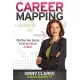 Career Mapping: Charting Your Course in the New World of Work