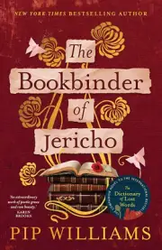 Bookbinder of Jericho the Bestselling Follow-Up to the Dictionary of Lost Words