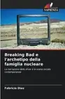 Breaking Bad e l'archetipo della famiglia nucleare [Italian] by Fabrício Dias