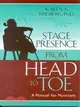 Stage Presence from Head to Toe: A Manual for Musicians