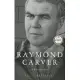 Raymond Carver: A Writer’s Life