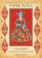 The Enchanted Dolls' House Theatre Paper Doll: Lucinda