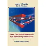 POWER DISTRIBUTION NETWORKS IN HIGH SPEED INTEGRATED CIRCUITS