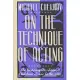 On the Technique of Acting: The First Complete Edition of Chekhov’s Classic to the Actor