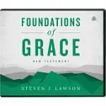 FOUNDATIONS OF GRACE: NEW TESTAMENT