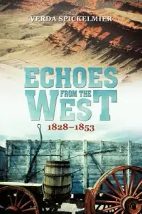 在飛比找博客來優惠-Echoes from the West: 1828-185