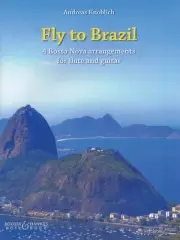 Andreas Knoblich Fly to Brazil for Flute & Guitar Bossa Nova Sheet Music Book