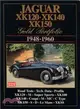 Jaguar Road Test Book ― Jaguar Xk 120 / 140 / 150 Gold Portfolio 1948-60