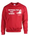 Nothing for You Whore Merry Christmas Unisex Crew Sweatshirt 678