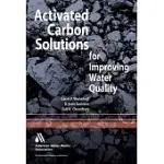 ACTIVATED CARBON SOLUTIONS FOR IMPROVING WATER QUALITY