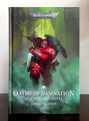 Warhammer 40K, Oaths of Damnation by Robbie Macniven - Hardcover