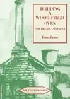 Building a Wood-fired Oven for Bread and Pizza by Tom Jaine 9781903018804 Paper