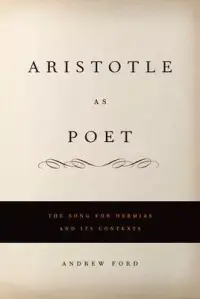 在飛比找博客來優惠-Aristotle as Poet: The Song fo
