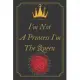 I’’m Not A Princess I’’m The Queen: Motivational Notebook, Journal, Diary (110 Pages, Blank, 6 x 9)