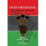 FIGHT FOR FREEDOM: BLACK RESISTANCE AND IDENTITY