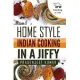 Home Style Indian Cooking In A Jiffy