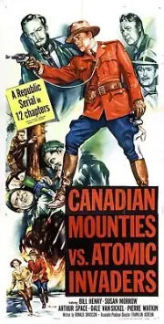 Canadian Mounties Vs Atomic Invaders 01 Movie Wall Art Poster Print Pick A Size