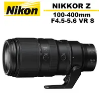 在飛比找蝦皮商城優惠-Nikon NIKKOR Z 100-400mm F4.5-