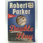 【月界二手書店1S2】請留意書況說明～DOUBLE PLAY（精裝本）_ROBERT PARKER 〖外文小說〗BAS