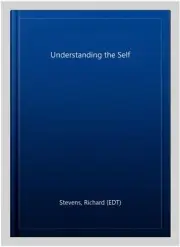Understanding the Self, Hardcover by Stevens, Richard (EDT), Brand New, Free ...