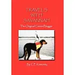 TRAVELS WITH SAVANNAH: THE ORIGINAL CANINE BLOGGER