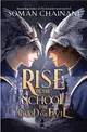 The Rise of the School for Good and Evil
