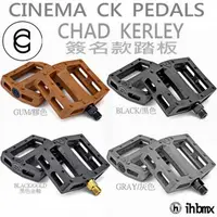 在飛比找蝦皮商城優惠-CINEMA CK PEDALS 踏板 CHAD KERLE